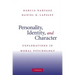 Personality, Identity, and Character