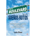 En el boulevard de los sueños rotos