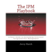 The IPM Playbook: A Basic Guide to Performing Structural Integrated Pest Management