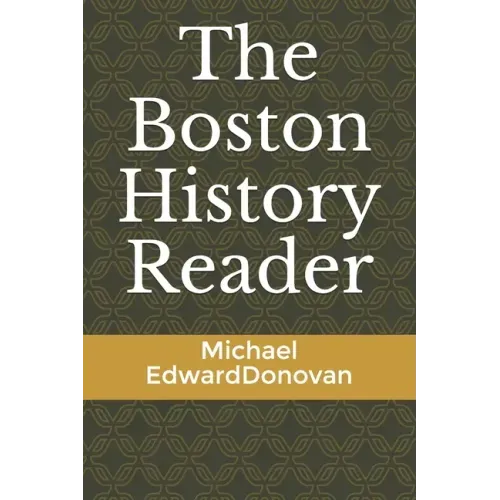 The Boston History Reader