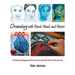 Drawing with Hand, Head, and Heart: A Natural Approach to Learning the Art of Drawing
