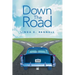 Down the Road