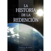 La Historia de la Redención: Un vistazo general desde Génesis hasta Apocalipsis
