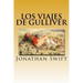 Los Viajes de Gulliver (Spanish) Edition