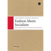 Fashion Meets Socialism: Fashion industry in the Soviet Union after the Second World War