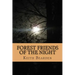 Forest Friends of the Night: My True Story of Discovery of the Bigfoot People