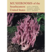Mushrooms of the Southeastern United States