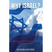 Why Israel?: A Biblical Look into the Nation's Past and Future