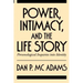 Power, Intimacy, and the Life Story: Personological Inquiries Into Identity