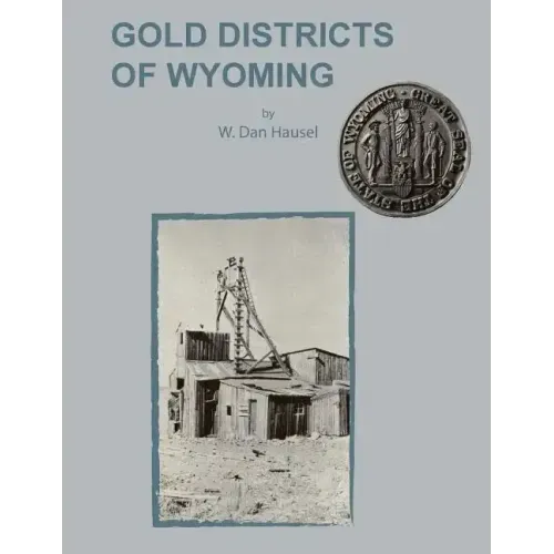 Gold Districts of Wyoming