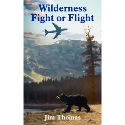 Wilderness Fight or Flight