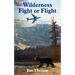 Wilderness Fight or Flight