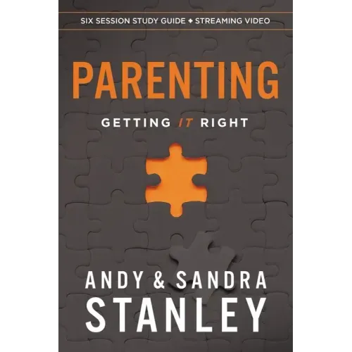 Parenting Bible Study Guide Plus Streaming Video: Getting It Right