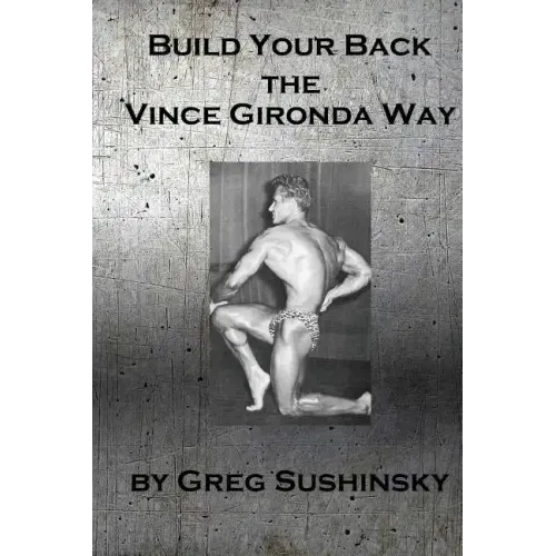 Build Your Back the Vince Gironda Way