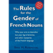 The Rules for the Gender of French Nouns: Revised Fourth Edition