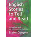 English Stories to Tell and Read: for beginner and pre-intermediate students