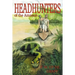 Head Hunters of the Amazon (Annotated edition)