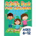 Activity Book For Children: ages 6-12
