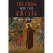 The Cross and the Crisis