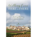 Walking from Here to There: Finding My Way On El Camino