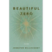 Beautiful Zero: Poems