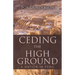 Ceding the High Ground: A Nation in Peril