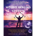 Wound Healing Secrets: Revolutionary Methods to Heal Your Wound, Save Your Leg, and Reclaim Your Life!