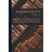 Montana as It is [microform]: Being a General Description of Its Resources, Both Mineral and Agricultural, Including a Complete Description of the F
