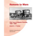 Humans to Mars: Fifty Years of Mission Planning, 1950-2000: Monographs in Aerospace History #21
