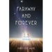 Faraway and Forever: More Stories