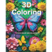 Stress Relief Relaxation Coloring: Adult Coloring Book: 3D Patterns, Animals, Flowers, Geometric Designs & More for Relaxation & Stress Relief.