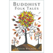 Buddhist Folk Tales