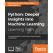 Python: Deeper Insights into Machine Learning