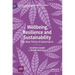 Wellbeing, Resilience and Sustainability: The New Trinity of Governance