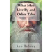 What Men Live By and Other Tales