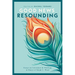 Good News Resounding: Essays on Literature and Theology in Honor of Ralph C. Wood