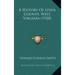 A History Of Lewis County, West Virginia (1920)