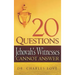 20 Questions Jehovah's Witnesses Cannot Answer