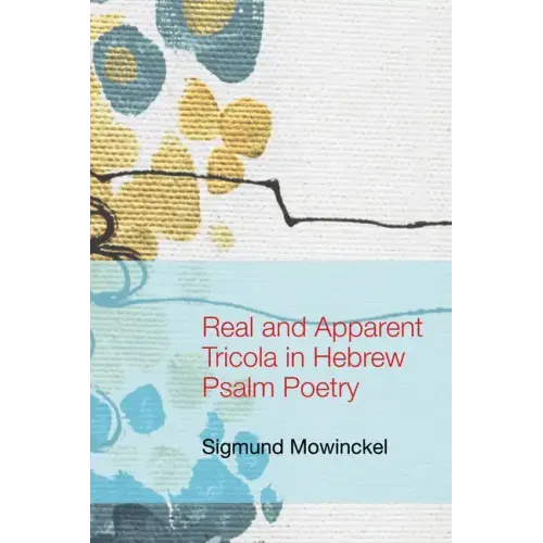 Real and Apparent Tricola in Hebrew Psalm Poetry