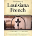 Dictionary of Louisiana French: As Spoken in Cajun, Creole, and American Indian Communities