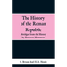 The History of the Roman Republic: Abridged from the History by Professor Mommsen