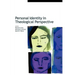 Personal Identity in Theological Perspective