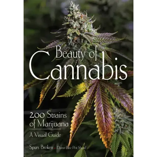 Beauty of Cannabis: 200 Strains of Marijuana, a Visual Guide