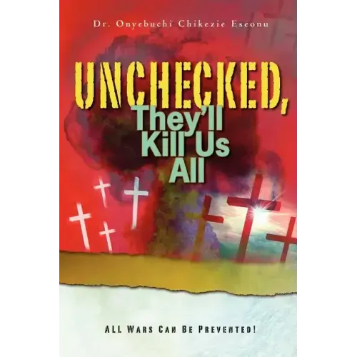 Unchecked, They'll Kill Us All