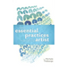 Seven Essential Practices for the Professional Artist