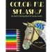 Color Me Splashy: An Adult Coloring Book for Horse Lovers