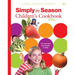 Simply in Season Children's Cookbook: A World Community Cookbook