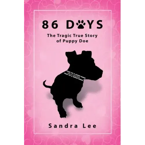 86 Days: The Tragic True Story of Puppy Doe