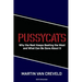 Pussycats: Why the Rest Keeps Beating the West