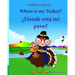 Children's Spanish: Where is my Turkey. Donde esta mi pavo (Thanksgiving book): Children's Picture book English-Spanish (Bilingual Edition